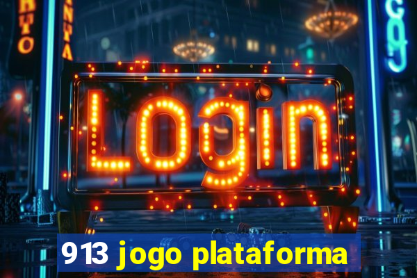 913 jogo plataforma